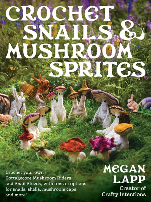Cover image for Crochet Snails and Mushroom Sprites